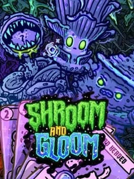 Обложка Shroom and Gloom