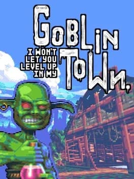 Обложка I Won’t Let You Level up in My Goblin Town