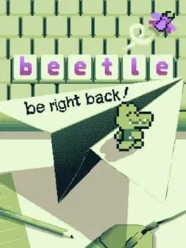 Обложка B-e-e-t-l-e: Be right back!