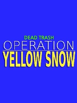 Обложка Dead Trash: Operation - Yellow Snow