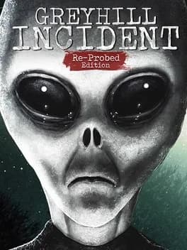 Обложка Greyhill Incident: Re-probed Edition
