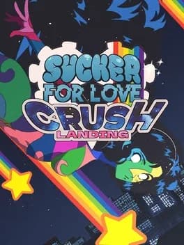 Обложка Sucker for Love: Crush Landing