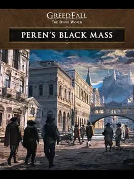 Обложка GreedFall: The Dying World - Peren's Black Mass