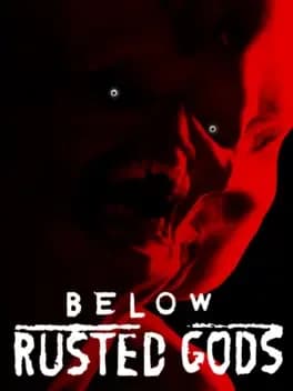 Обложка Below, Rusted Gods