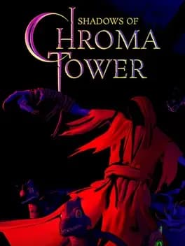 Обложка Shadows of Chroma Tower