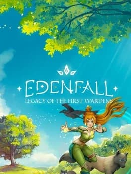Обложка Edenfall: Legacy of the First Wardens