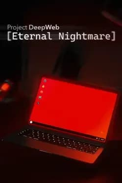 Обложка Project DeepWeb: Eternal Nightmare