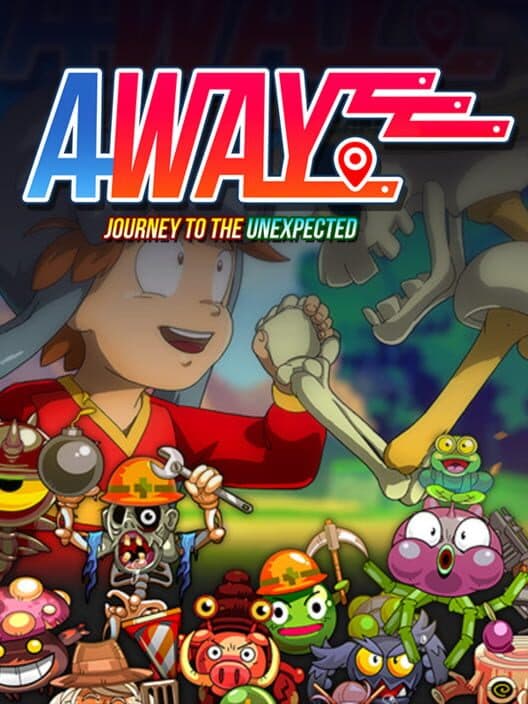 Обложка Away: Journey to the Unexpected