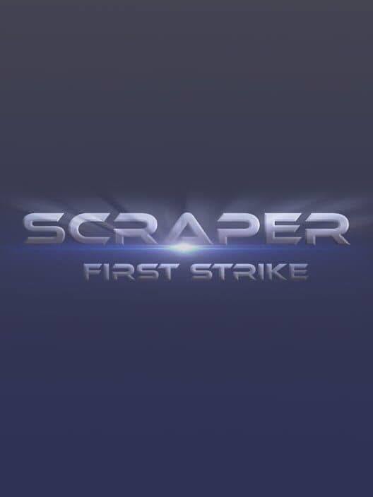 Обложка Scraper: First Strike