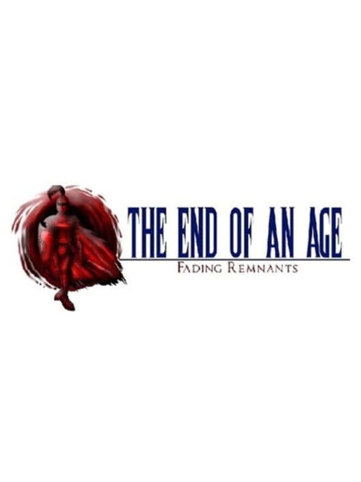 Обложка The End of an Age: Fading Remnants