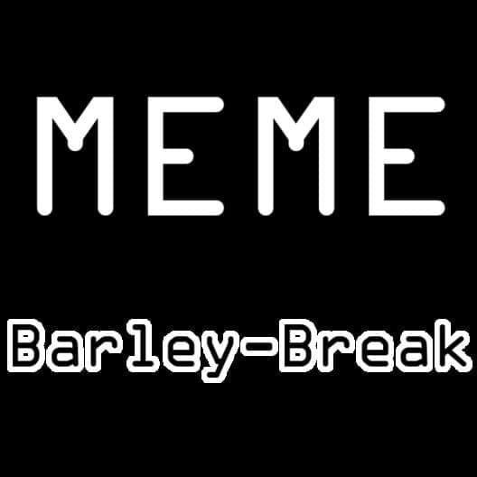 Обложка Meme Barley-Break