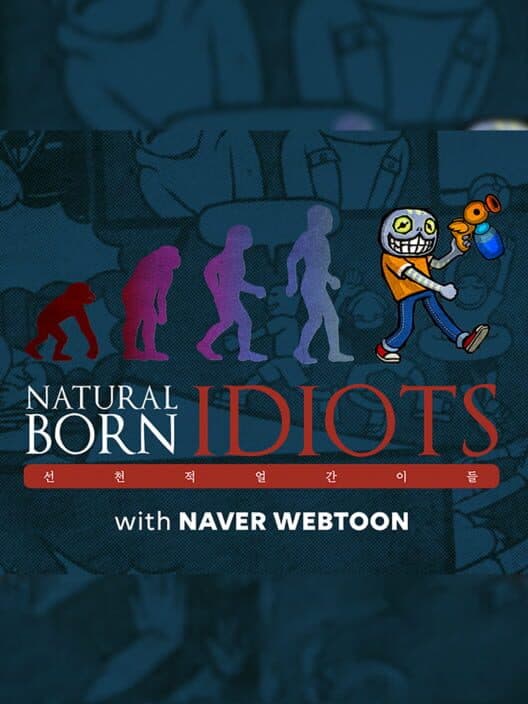 Обложка Natural Born Idiots with Naver Webtoon