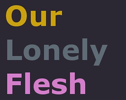 Обложка Our Lonely Flesh