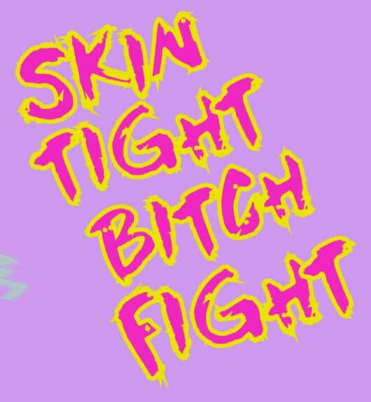 Обложка Skin Tight Bitch Fight