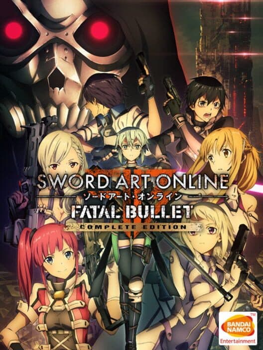 Обложка Sword Art Online: Fatal Bullet - Complete Edition