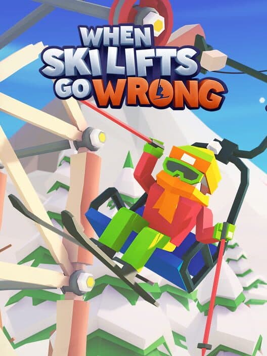 Обложка When Ski Lifts Go Wrong