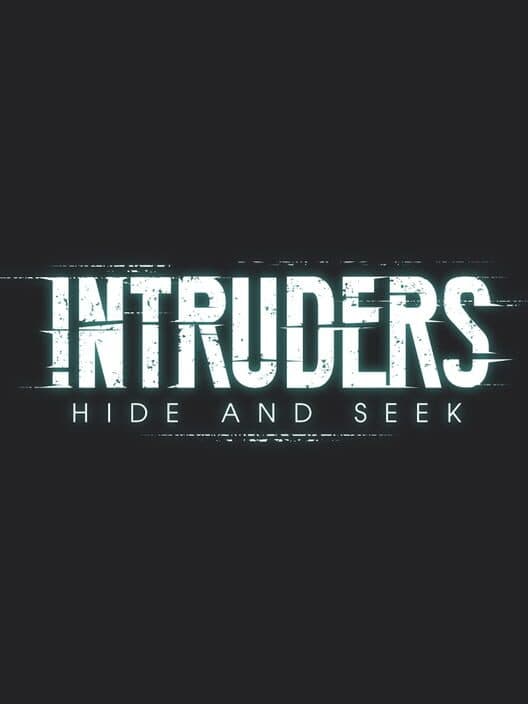 Обложка Intruders: Hide and Seek