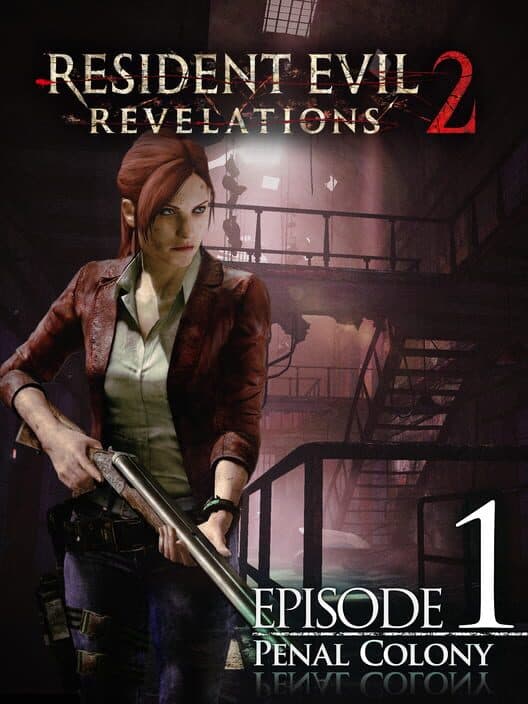 Обложка Resident Evil: Revelations 2 - Episode 1: Penal Colony