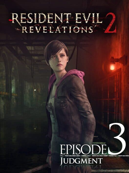 Обложка Resident Evil: Revelations 2 - Episode 3: Judgment