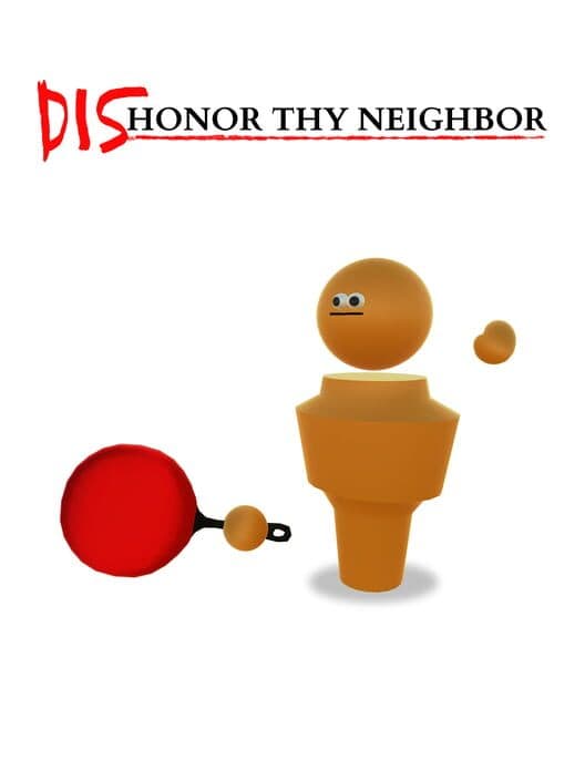 Обложка Dishonor Thy Neighbor