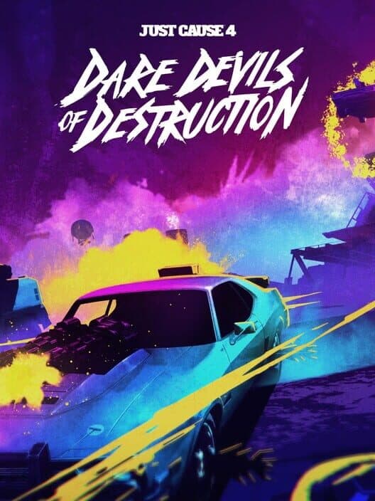 Обложка Just Cause 4: Dare Devils of Destruction