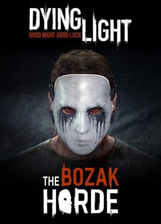 Обложка Dying Light: Bozak Horde