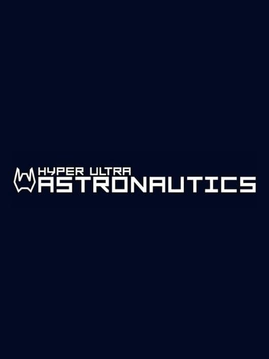 Обложка Hyper Ultra Astronautics