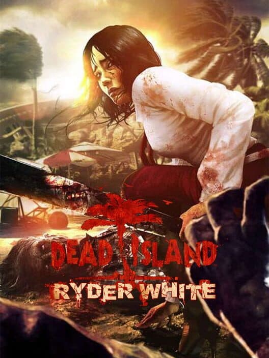 Обложка Dead Island: Ryder White