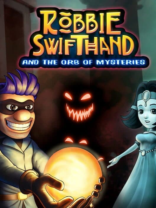 Обложка Robbie Swifthand and the Orb of Mysteries