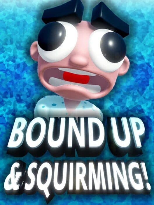 Обложка Bound Up & Squirming!