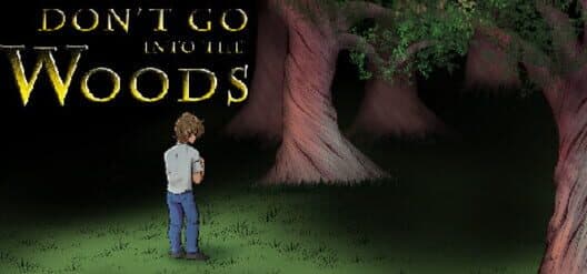 Обложка Don't Go into the Woods