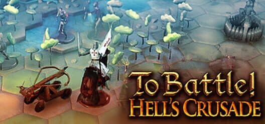 Обложка To Battle!: Hell's Crusade