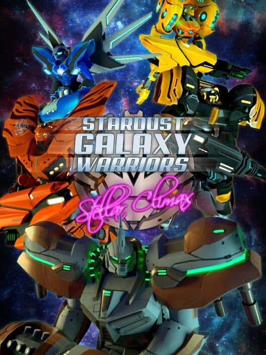 Обложка Stardust Galaxy Warriors: Stellar Climax