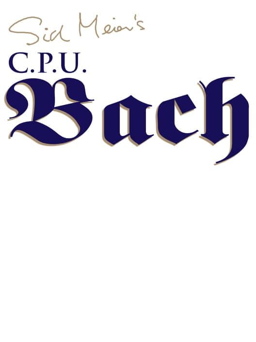 Обложка Sid Meier's C.P.U. Bach