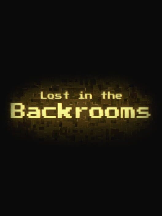 Обложка Lost in the Backrooms