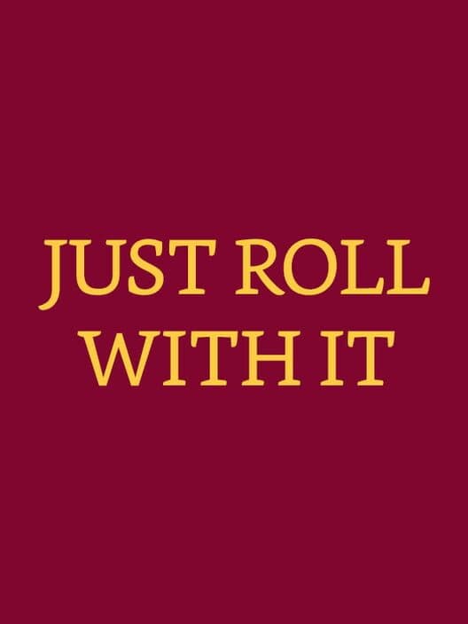Обложка Just Roll With It