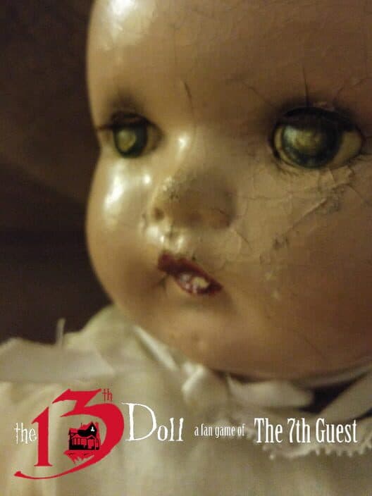 Обложка The 13th Doll: A Fan Game of The 7th Guest