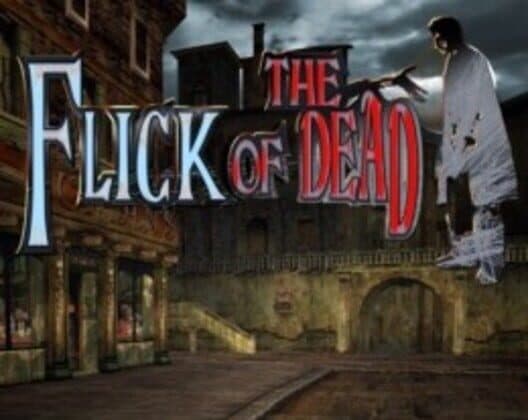 Обложка The Flick of the Dead