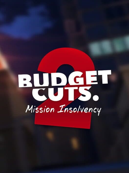 Обложка Budget Cuts 2: Mission Insolvency