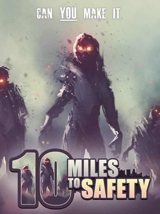 Обложка 10 Miles to Safety