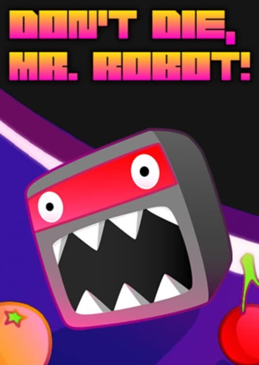 Обложка Don't Die, Mr. Robot!