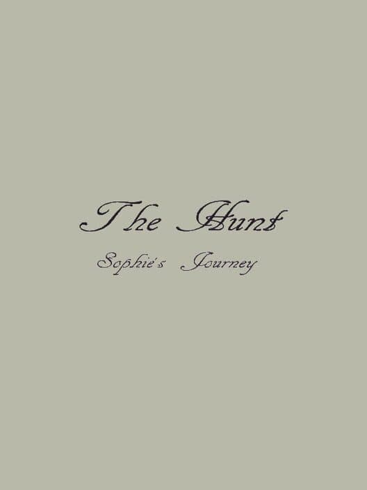 Обложка The Hunt - Sophie's Journey