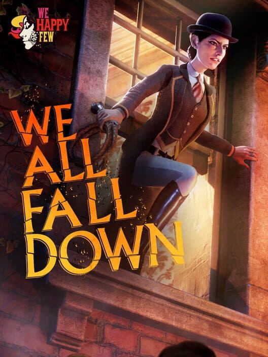 Обложка We Happy Few: We All Fall Down