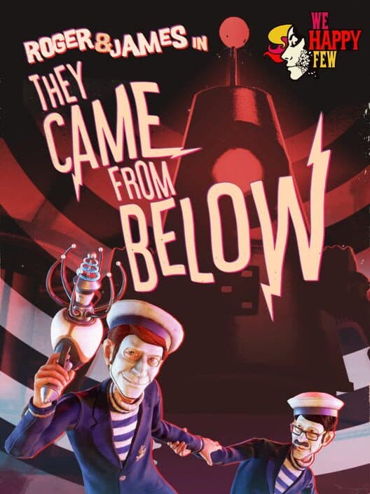 Обложка We Happy Few: They Came From Below