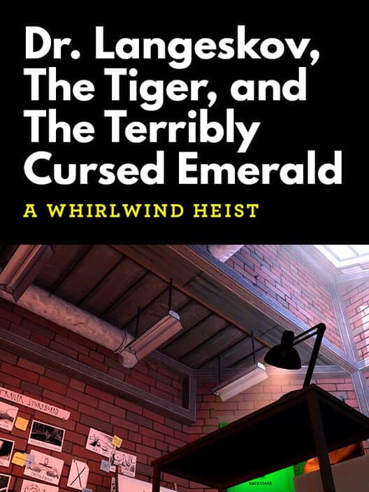 Обложка Dr. Langeskov, The Tiger, and The Terribly Cursed Emerald: A Whirlwind Heist