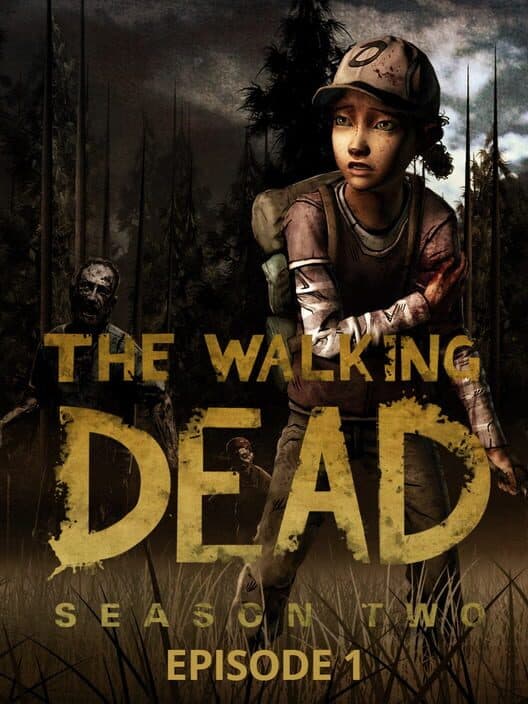 Обложка The Walking Dead: Season Two - Episode 1: All That Remains