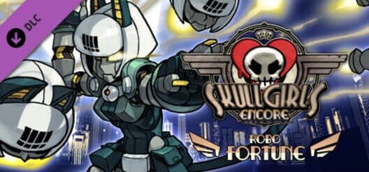 Обложка Skullgirls Encore: Robo-Fortune