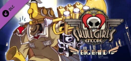 Обложка Skullgirls Encore: Big Band