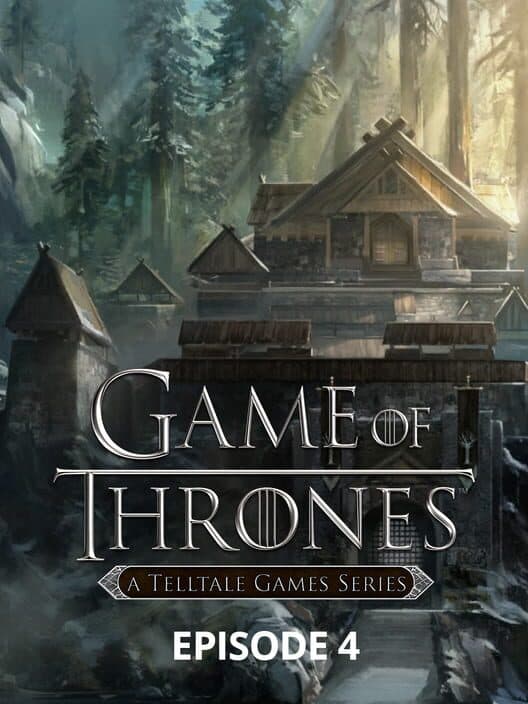 Обложка Game of Thrones: A Telltale Games Series - Episode 4: Sons of Winter