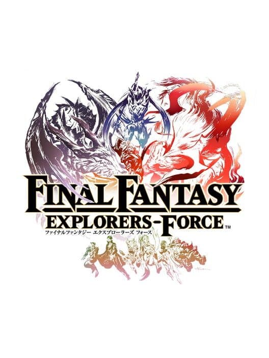 Обложка Final Fantasy Explorers-Force